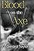 Blood on the Axe by Gerard Taylor