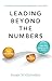 Leading Beyond the Numbers: How accounting for emotions tips the balance at work