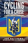CYCLING FOR A CAUSE by Joe Matthews