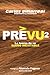 PréVu 2: La fuerza de un sueño inevitable (PréVu 1 y 2: La Fuerza de un Sueño Inevitable)