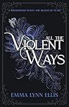 All The Violent W...
