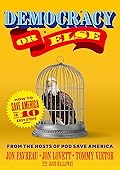 Democracy or Else: How to Save America in 10 Easy Steps