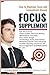 Focus supplement: How to Ma...
