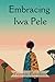 Embracing Iwa Pele