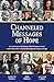 Channeled Messages of Hope: Conversations with History’s Most Prominent Souls on the Other Side on Global Warming and Climate Change