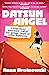 Datsun Angel: A true-story ...