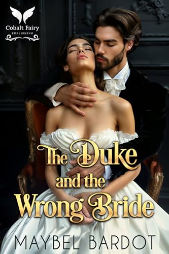 The Duke and the Wrong Bride (Duchesses of Convenience #1)