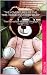 "The Adventures of the Time-Traveling Teddy Bear" by M. Faizi
