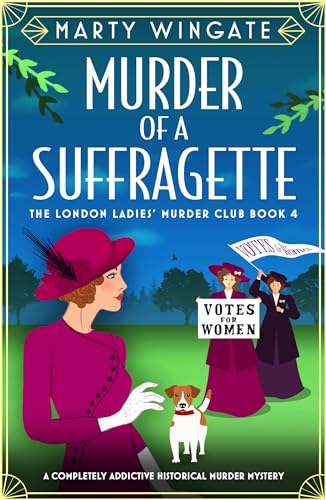 Murder of a Suffragette (London Ladies' Murder Club #4)