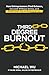 Third-Degree Burnout: How Entrepreneurs Find Balance, Succeed Without Stress, and Rediscover Joy in Work and Life
