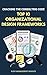 Cracking the Consulting Code: Top 10 Organizational Design (OD) Frameworks