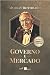 GOVERNO E MERCADO