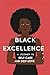 Black Excellence: A Journey...
