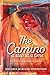 The Camino a Step at a Time: An artist on a pilgrimage of recovery