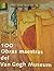 100 Obras Maestras del Van Gogh Museum by Van Gogh Museum