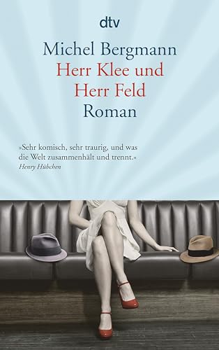 Herr Klee und Herr Feld: Roman (German Edition)