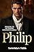 Philip: Prequel di "Un Amor...