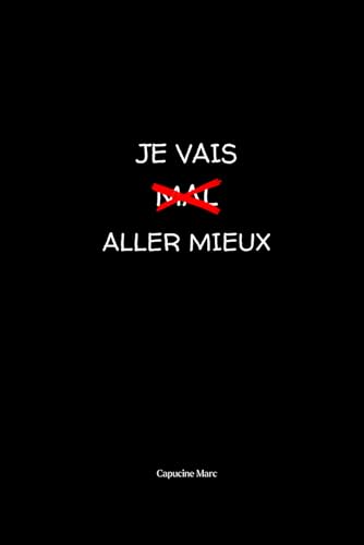 Je vais aller mieux (Paperback)