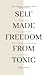 Self-Made Freedom From Toxic by Sara Salih