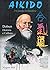 Aikido o caminho da sabedoria by Wagner Bull