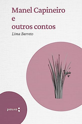 Manel Capineiro e outros contos (Portuguese Edition)