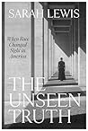 The Unseen Truth:...