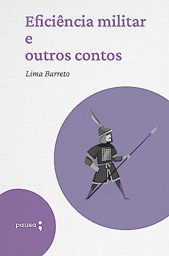 Eficiência Militar e outros contos (Portuguese Edition)