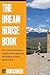 The Dream House Book