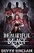Beautiful Beast by Devyn Sinclair Beautiful Beast by Devyn Sinclair