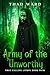 Army of the Unworthy by Thad Ward