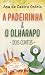 A padeirinha e O olharapo –...