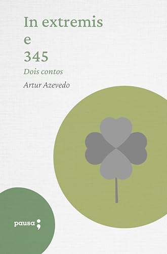 In extremis e 345 - dois contos (Portuguese Edition)