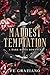 Maddest Temptation
