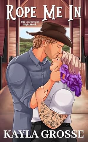 Rope Me In (Cowboys of Night Hawk, #2)