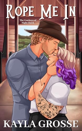 Rope Me In (Cowboys of Night Hawk, #2)