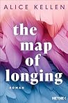 The Map of Longing by Alice Kellen
