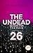 The Undead Twenty-Six: Rye:...