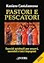 Pastori e Pescatori: Esercizi spirituali per vescovi, sacerdoti e laici impegnati (In cammino) (Italian Edition)