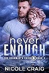 Never Enough (The Deadman's Tribe, #3)