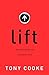 Lift: Experiencing the Elevated Life