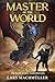 Master of the World: A Rein...