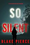 So Silent