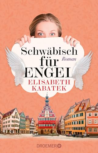 Schwäbisch für Engel: Roman (German Edition)
