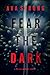Fear the Dark (Lexi Cole, #1)