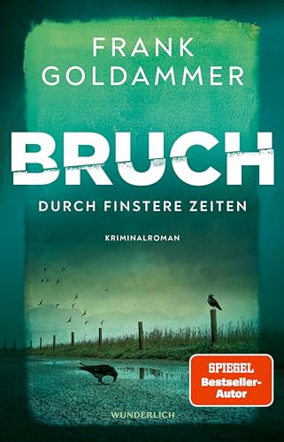 Bruch: Durch finstere Zeiten (Felix Bruch 3) (German Edition)