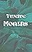 Twelve Months