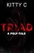 Triad: A Poly-Tale