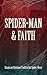 Spider-Man and Faith: Essays on Christian Truth in the Spider-Verse
