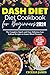 Dash Diet for Beginners 2024 by Cecelia James