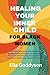 HEALING YOUR INNER CHILD FO...